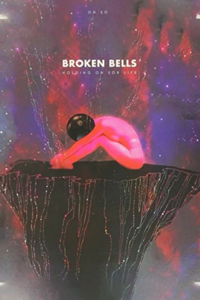 Broken Bells: Holding on For Life