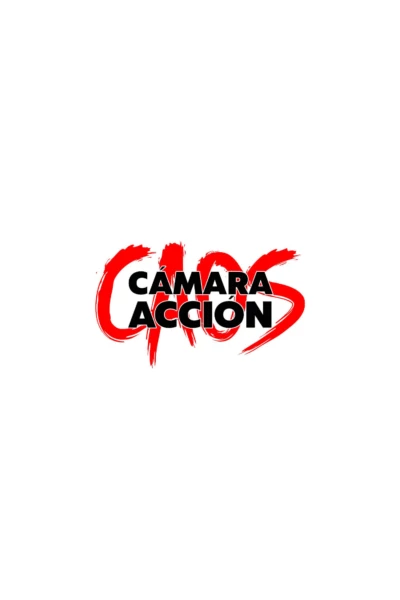 Caos, Cámara, ¡Acción!