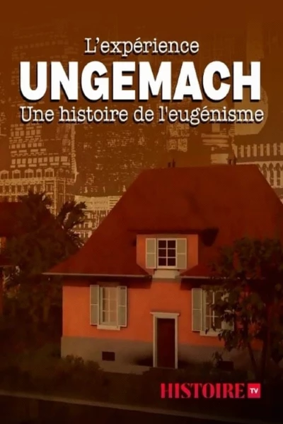 The Ungemach Experiment, a Story of Eugenics