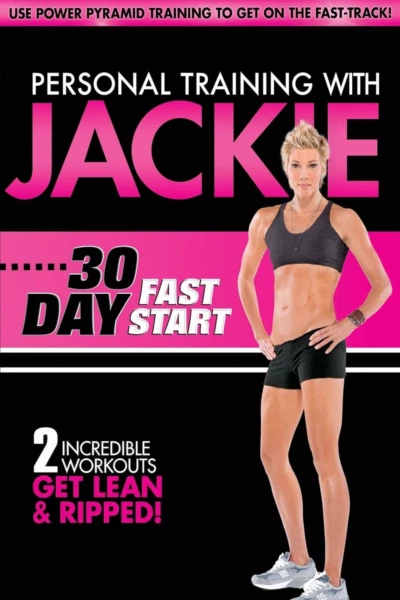 Personal Training With Jackie: 30 Day Fast Start