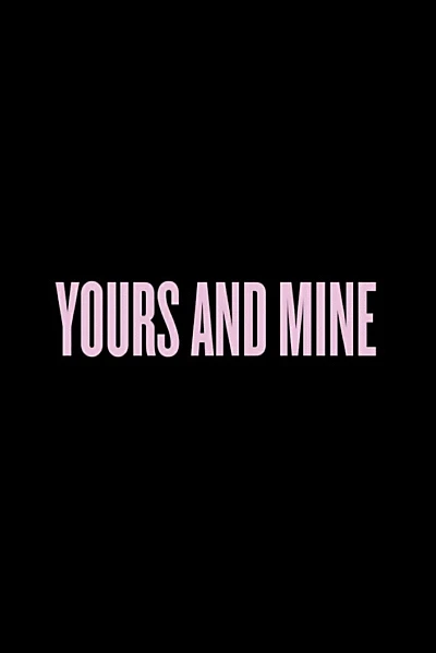 Yours And Mine