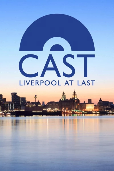 Cast: Liverpool At Last