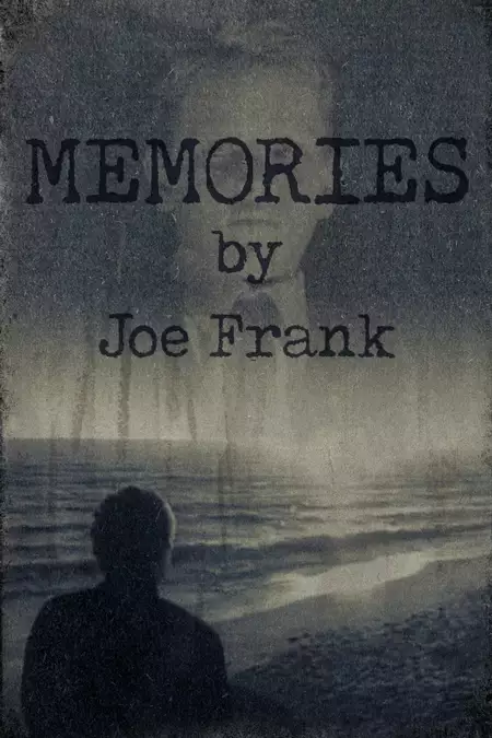 Memories by Joe Frank