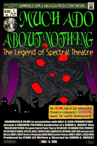 Much Ado About Nothing: The Legend of Spectral Theatre