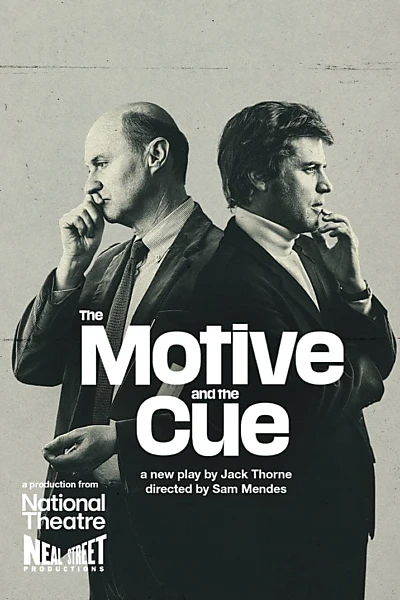 National Theatre Live: The Motive and the Cue