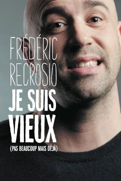 Frederic Recrosio : Je suis vieux (pas beaucoup mais déjà)