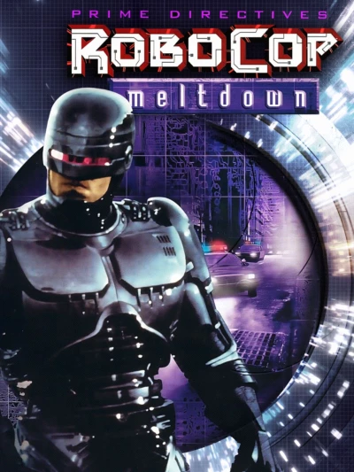 Robocop: Meltdown