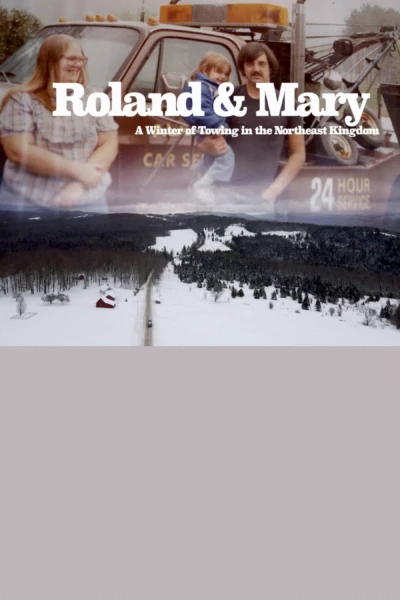 Roland & Mary: A Winter of Towing in the Northeast Kingdom