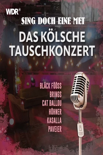 Sing doch eine met - Das kölsche Tauschkonzert