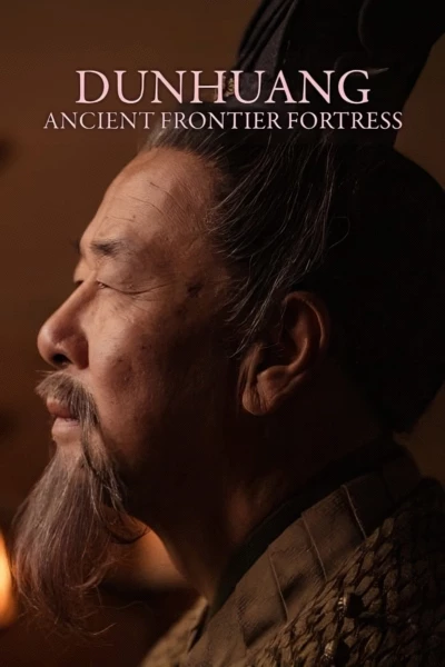 Dunhuang - Ancient Frontier Fortress