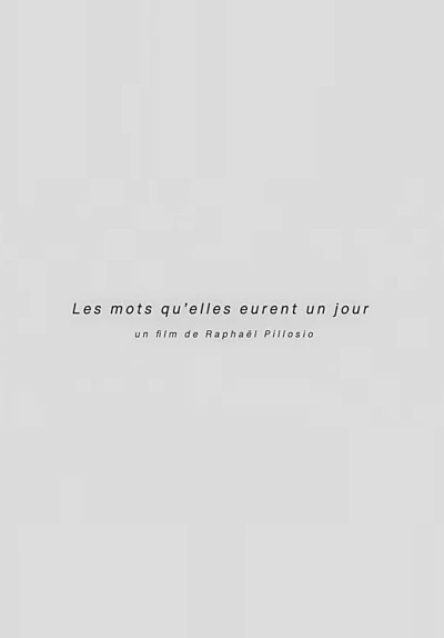 Les mots qu'elles eurent un jour