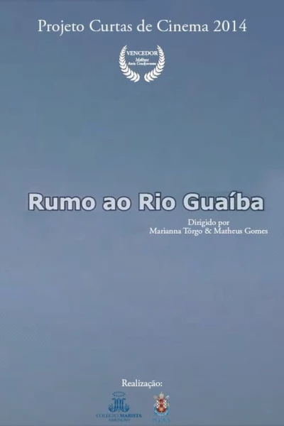 Rumo Ao Rio Guaíba