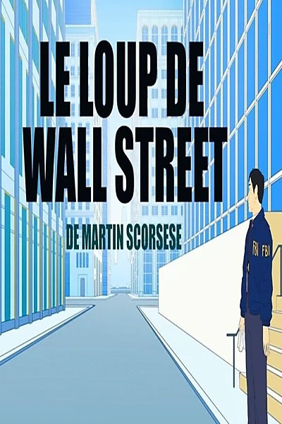 Short Cuts : Le loup de Wall Street de Martin Scorsese