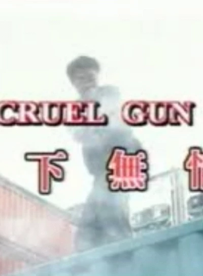 Cruel Gun