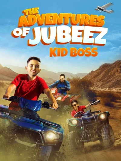 The Adventures of Jubeez: Kid Boss