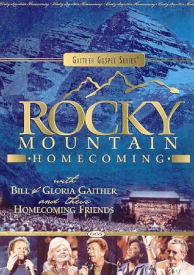Gaither Gospel Series Rocky Mountain Homecoming