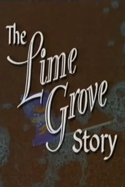 The Lime Grove Story