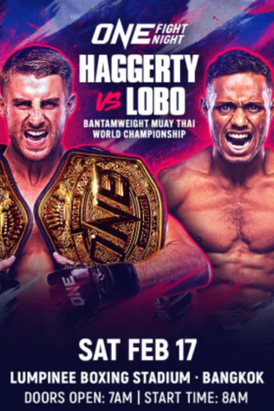 ONE Fight Night 19: Haggerty vs. Lobo