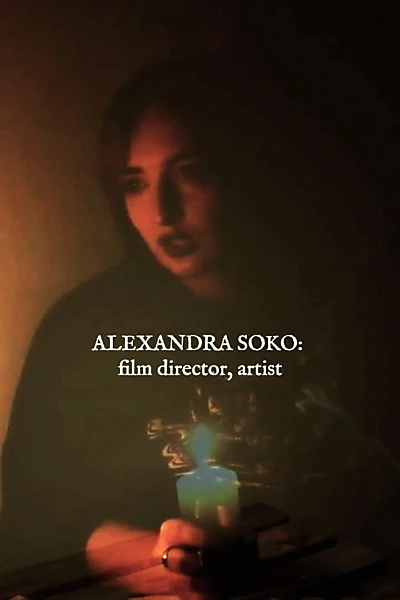 Alexandra Soko: film director, artist