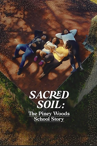 Sacred Soil: The Piney Woods School Story