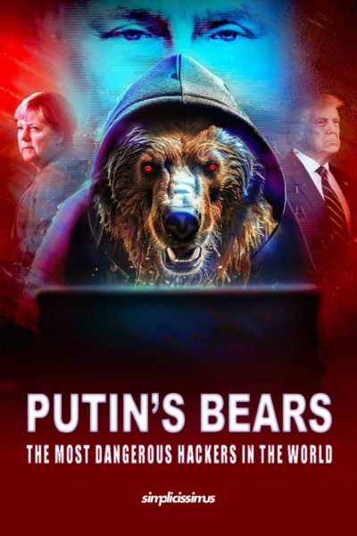 Putin's Bears - The Most Dangerous Hackers in the World