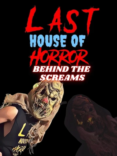 Last House of Horror: Behind the Screams