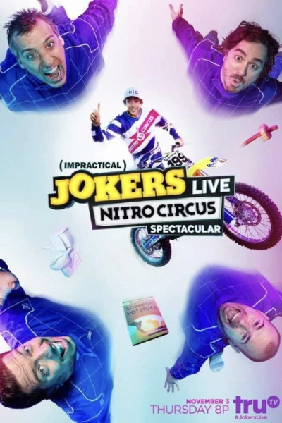 Impractical Jokers: Live Nitro Circus Spectacular