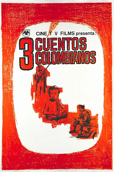 Tres Cuentos Colombianos