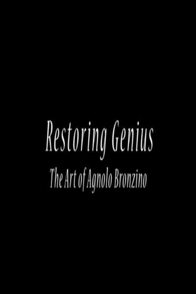 Restoring Genius: The Art of Agnolo Bronzino