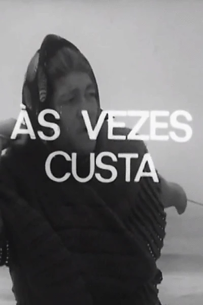 Às Vezes Custa