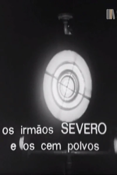 Os Irmãos Severo e os Cem Polvos