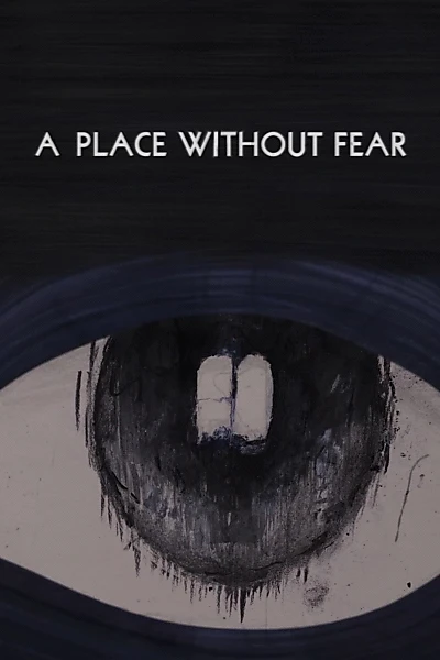 A Place without Fear