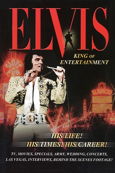 Elvis: King of Entertainment