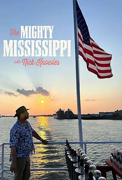 The Mighty Mississippi with Nick Knowles