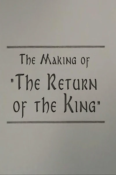 A Filmmaker's Journey: Making 'The Return of the King'