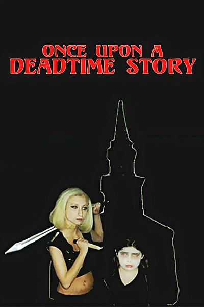 Once Upon a Deadtime Story