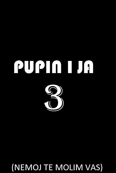 Pupin i ja 3