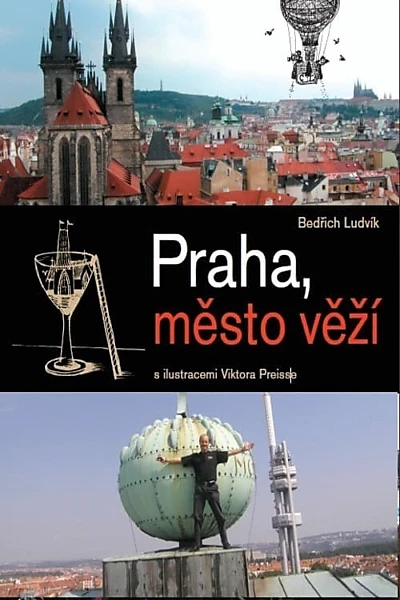 Praha, město věží