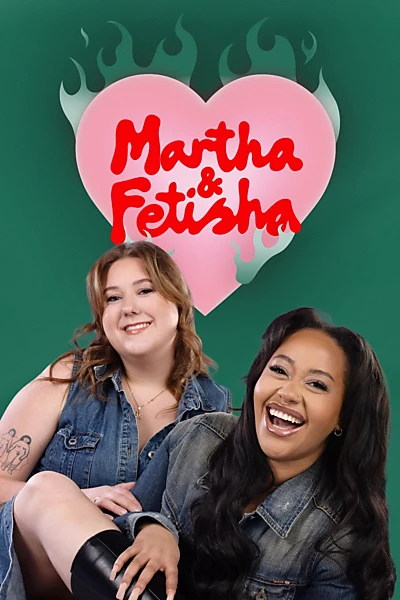 Martha & Fetisha