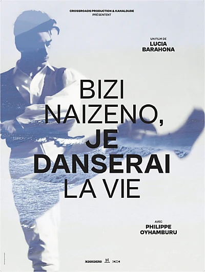 Bizi naizeno, I will dance life