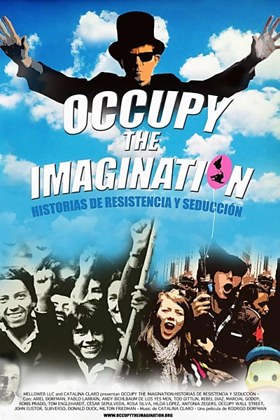 Occupy the Imagination: Tales of Seduction and Resistance
