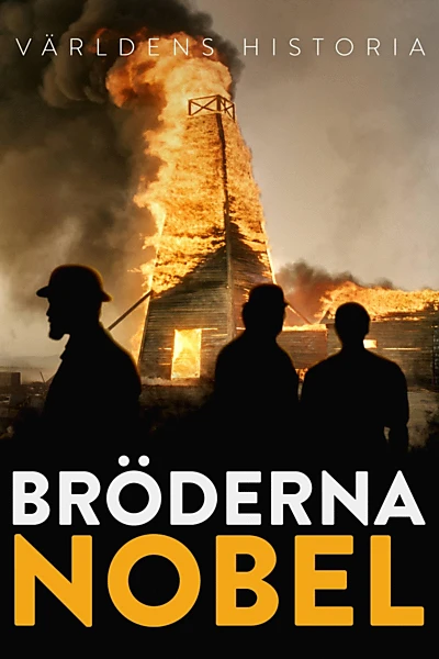 Världens historia: Bröderna Nobel