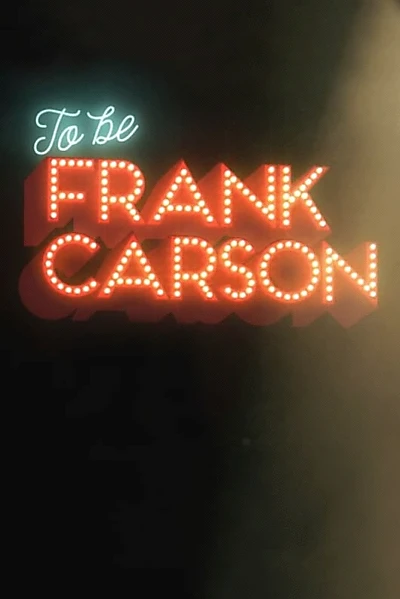 To Be Frank Carson