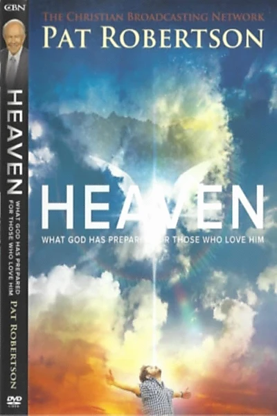 Heaven: What God Has Prepared for Those Who Love Him