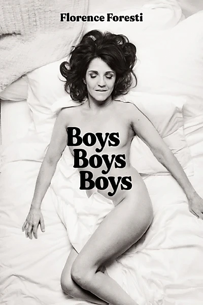 Florence Foresti : Boys Boys Boys