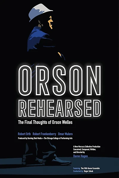 Orson Rehearsed