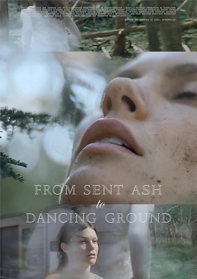 From Sent Ash to Dancing Ground