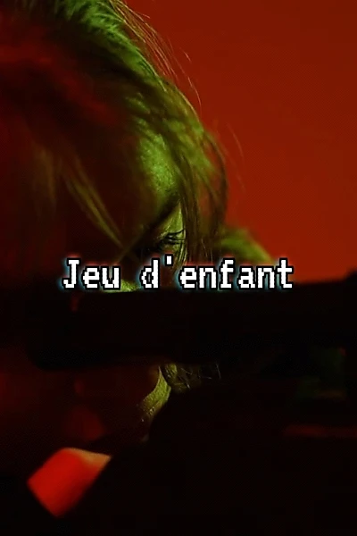 Jeu d'enfant (72h)