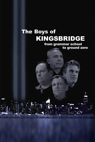 The Boys from Kingsbridge - from Grammar School to Ground Zero