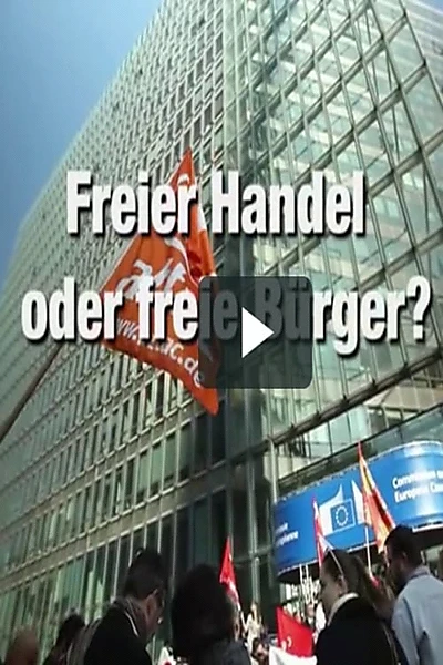 TTIP - Freier Handel oder freie Bürger?